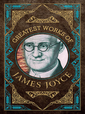 cover image of Greatest Works of James Joyce
